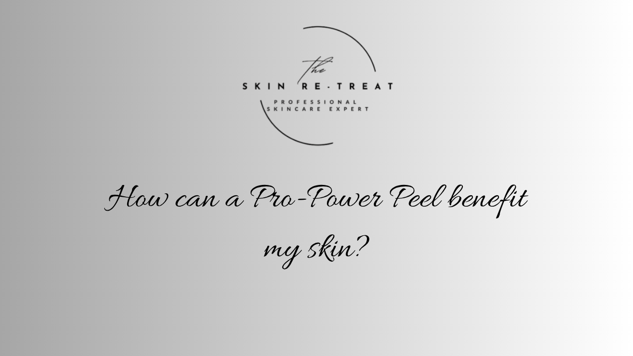 How can a Pro-Power Peel benefit my skin?